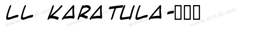 LL KARATULA字体转换